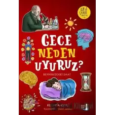 Gece Neden Uyuruz? - Akıl Çelen Serisi 3