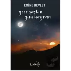 Gece Şaşkın Gün Hayran