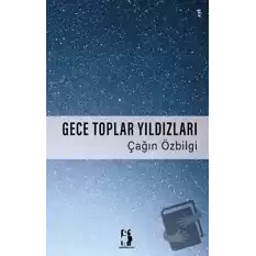 Gece Toplar Yıldızları