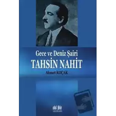 Gece ve Deniz Şairi Tahsin Nahit