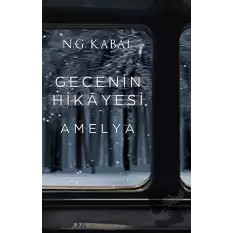 Gecenin Hikayesi - Amelya