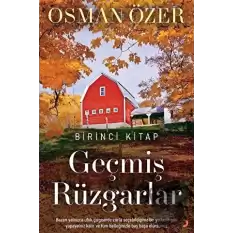 Geçmiş Rüzgarlar - Birinci Kitap