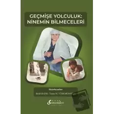 Geçmişe Yolculuk: Ninemin Bilmeceleri