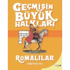 Geçmişin Büyük Halkları - Romalılar