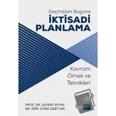 Geçmişten Bugüne İktisadi Planlama