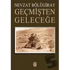 Geçmişten Geleceğe