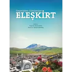 Geçmişten Günümüze Eleşkirt