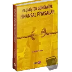 Geçmişten Günümüze Finansal Piyasalar