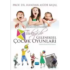 Geçmişten Günümüze Geleneksel Çocuk Oyunları