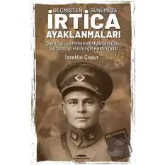 Geçmişten Günümüze İrtica Ayaklanmaları