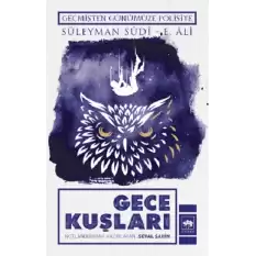 Geçmişten Günümüze Polisiye - Gece Kuşları