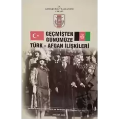 Geçmişten Günümüze Türk - Afgan İlişkileri