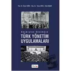 Geçmişten Günümüze Türk Yönetim Uygulamaları