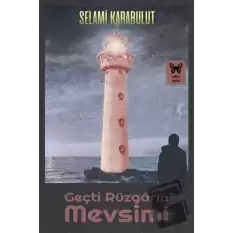 Geçti Rüzgarın Mevsimi