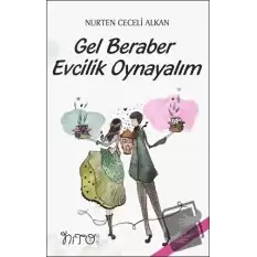 Gel Beraber Evcilik Oynayalım