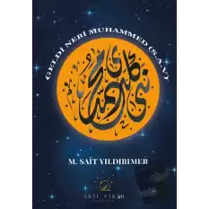 Geldi Nebi Muhammed (s.a.v.)