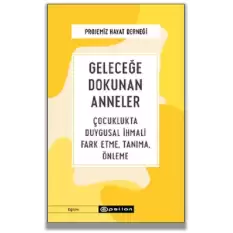 Geleceğe Dokunan Anneler