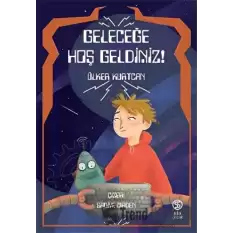 Geleceğe Hoş Geldiniz