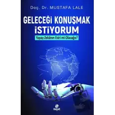 Geleceği Konuşmak İstiyorum