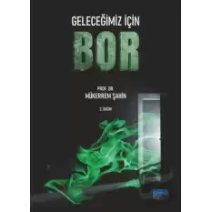 Geleceğimiz İçin Bor