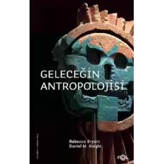 Geleceğin Antropolojisi – Felsefi Bir Soruşturma