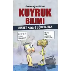 Geleceğin Bilimi - Kuyruk Bilimi