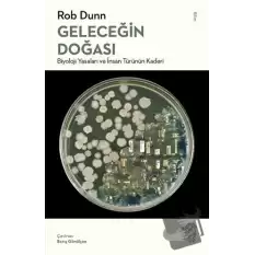 Geleceğin Doğası: Biyoloji Yasaları ve İnsan Türünün Kaderi