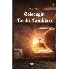 Geleceğin Tarihi Tanıkları