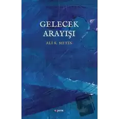 Gelecek Arayışı