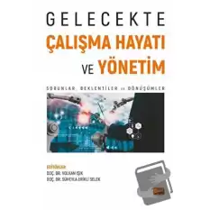 Gelecekte Çalışma Hayatı ve Yönetim