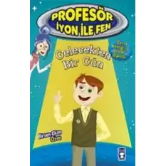 Gelecekten Bir Gün : Profesör İyon İle Fen 2