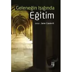 Geleneğin Işığında Eğitim