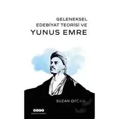 Geleneksel Edebiyat Teorisi ve Yunus Emre