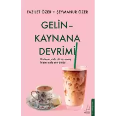 Gelin Kaynana Devrimi