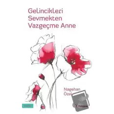 Gelincikleri Sevmekten Vazgeçme Anne