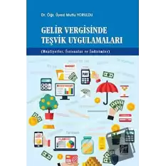 Gelir Vergisinde Teşvik Uygulamaları