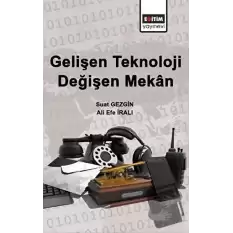 Gelişen Teknoloji Değişen Mekan