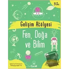 Gelişim Atölyesi Fen, Doğa ve Bilim