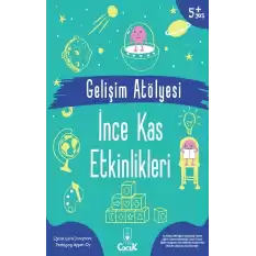 Gelişim Atölyesi İnce Kas Etkinlikleri