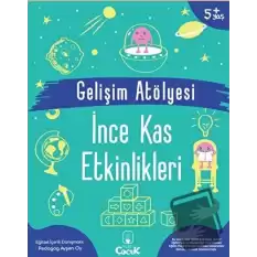 Gelişim Atölyesi İnce Kas Etkinlikleri