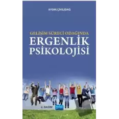 Gelişim Süreci Işığında Ergenlik Psikolojisi