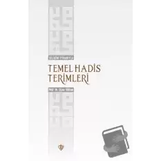 Gelişimi İtibarıyla Temel Hadis Terimleri