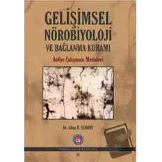 Gelişimsel Nörobiyoloji ve Bağlanma Kuramı