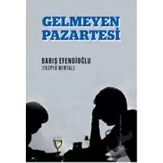 Gelmeyen Pazartesi