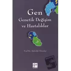 Gen - Genetik Değişim ve Hastalıklar