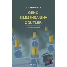 Genç Bilim İnsanına Öğütler