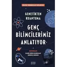 Genç Bilimcilerimiz Anlatıyor