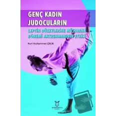 Genç Kadın Judocuların Leptin Düzeylerine Müsabaka