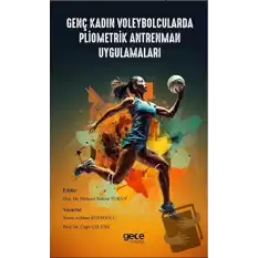 Genç Kadın Voleybolcularda Pliometrik Antrenman Uygulamaları