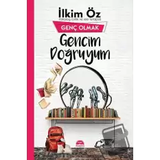 Gencim Doğruyum - Genç Olmak